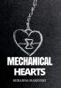 Mechanical Hearts