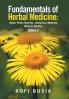 Fundamentals of Herbal Medicine: Major Plant Families Analytical Methods Materia Medica Volume 2