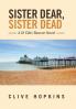 Sister Dear Sister Dead