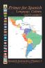 A Primer for Spanish Language Culture and Economics