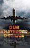 Our Shattered Dreams