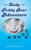 Lady Peddy Bear Adventure