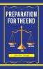 Preparation for the End