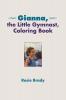 Gianna the Little Gymnast Coloring Book