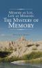 Memory as Life Life as Memory