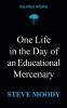 One Life in the Day of an Educational Mercenary