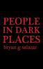 People in Dark Places