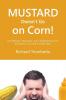 Mustard Doesn't Go on Corn!