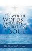 Powerful Words Thoughts and Inspirations for the Soul