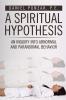 A Spiritual Hypothesis