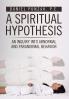 A Spiritual Hypothesis