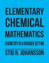 Elementary Chemical Mathematics