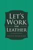 Let's Work With Leather