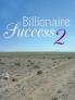 Billionaire Success 2