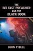The Belfast Preacher and the Black Book