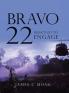 Bravo 22: Reluctant to Engage