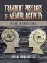 Transient Passages of Mental Activity