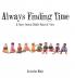 Always Finding Time: A Story from a Child's Point of View