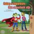 Being a Superhero Een superheld zijn