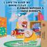 I Love to Keep My Room Clean (English Russian Bilingual Book)