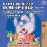 I Love to Sleep in My Own Bed (English Polish Bilingual Book)