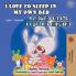 I Love to Sleep in My Own Bed (English Ukrainian Bilingual Book)
