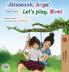 Let's play Mom! (Hungarian English Bilingual Book)