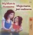 My Mom is Awesome (English Polish Bilingual Book)