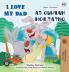 I Love My Dad (English Bulgarian Bilingual Book)