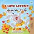 I Love Autumn (English Urdu Bilingual Book for Kids)