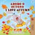 I Love Autumn (Portuguese English Bilingual Book for Kids - Portugal)