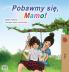 Let's play Mom! (Polish Children's Book)