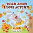 I Love Autumn (Serbian English Bilingual Children's Book -  Latin alphabet)
