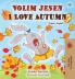 I Love Autumn (Serbian English Bilingual Children's Book -  Latin alphabet)