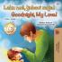 Goodnight My Love! (Serbian English Bilingual Book for Kids - Latin alphabet)