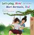 Let's play Mom! (English Malay Bilingual Children's Book)