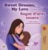 Sweet Dreams My Love (English Italian Bilingual Book for Kids)