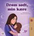 Sweet Dreams My Love (Danish Children's Book)