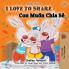 I Love to Share (English Vietnamese Bilingual Book for Kids)