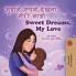 Sweet Dreams My Love (Hindi English Bilingual Children's Book)