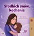 Sweet Dreams My Love (Polish Children's Book)