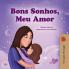 Sweet Dreams My Love (Portuguese Book for Kids - Portugal)