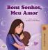 Sweet Dreams My Love (Portuguese Book for Kids - Portugal)