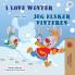 I Love Winter (English Danish Bilingual Book for Kids)