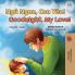 Goodnight My Love! (Vietnamese English Bilingual Book for Kids)