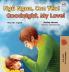Goodnight My Love! (Vietnamese English Bilingual Book for Kids)