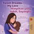 Sweet Dreams My Love (English Malay Bilingual Book for Kids)