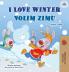 I Love Winter (English Serbian Bilingual Book for Kids  - Latin Alphabet)