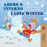 I Love Winter (Portuguese English Bilingual Book for Kids- Portugal)