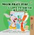 I Love to Brush My Teeth (Croatian English Bilingual Book for Kids)